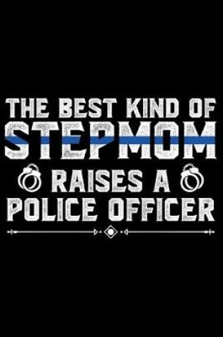 Cover of The Best Kind Of Stepmom Raises A