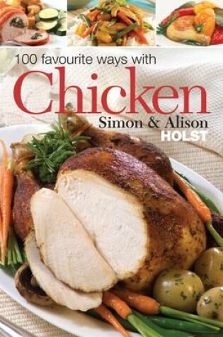 Cover of 100 Favourite Ways with Chicken