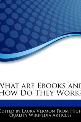 Cover of What Are eBooks and How Do They Work?