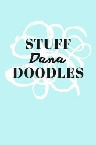 Cover of Stuff Dana Doodles