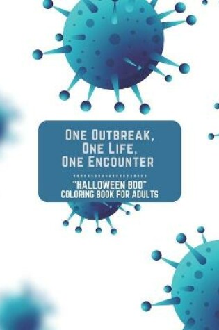 Cover of One Outbreak, One Life, One Encounter