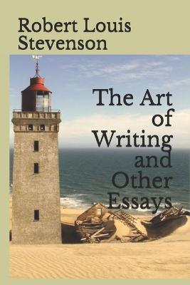 Book cover for The Art of Writing and Other Essays