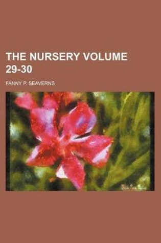 Cover of The Nursery Volume 29-30