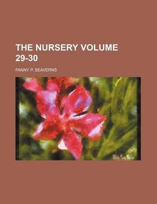 Book cover for The Nursery Volume 29-30