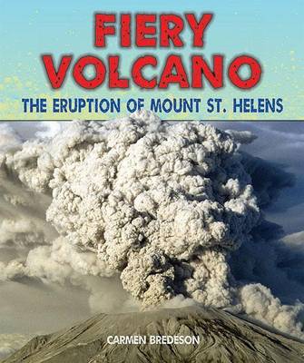 Book cover for Fiery Volcano: The Eruption of Mount St. Helens