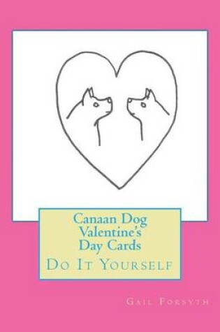 Cover of Canaan Dog Valentine's Day Cards