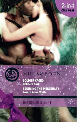 Book cover for Soldier Caged / Seducing the Mercenary