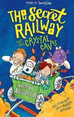 Book cover for The Secret Railway and the Crystal Caves