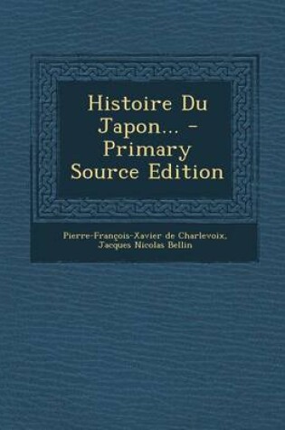 Cover of Histoire Du Japon... - Primary Source Edition
