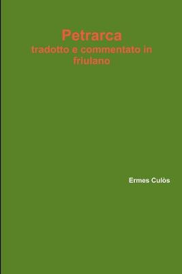 Book cover for Petrarca tradotto e commentato in friulano