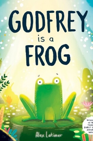 Cover of Godfrey is a Frog