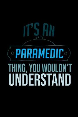 Book cover for It's an paramedic thing, you wouldn't understand