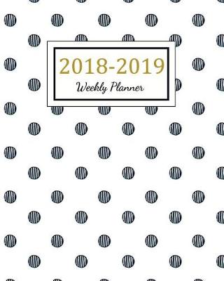 Cover of 2018 - 2019 Weekly Planner