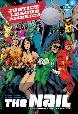 Book cover for Justice League of America: The Nail: The Complete Deluxe Edition