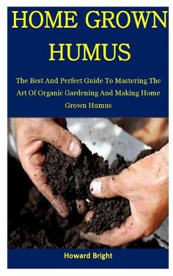 Cover of Home Grown humus