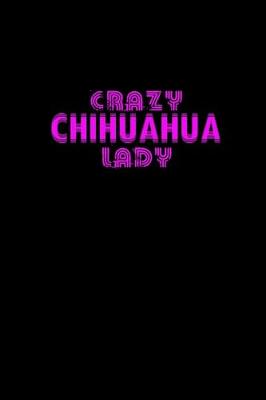 Book cover for Crazy Chihuahua Lady
