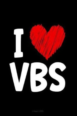 Cover of I Heart Vbs