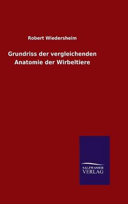 Book cover for Grundriss der vergleichenden Anatomie der Wirbeltiere