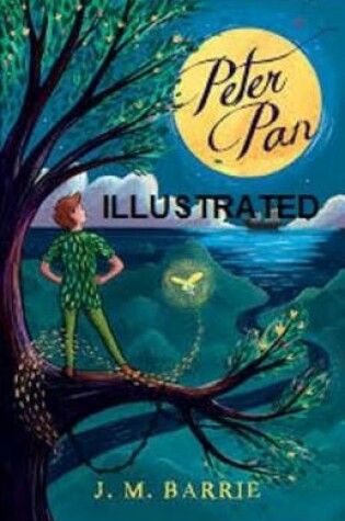 Cover of Peter Pan (Peter and Wendy) Illustrated