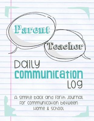 Book cover for Parent Teacher Daily Communication Log