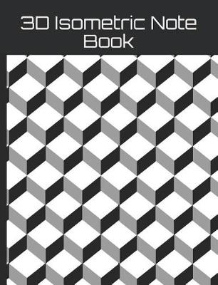 Book cover for 3D Isometric Note Book