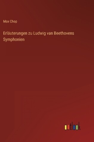 Cover of Erläuterungen zu Ludwig van Beethovens Symphonien