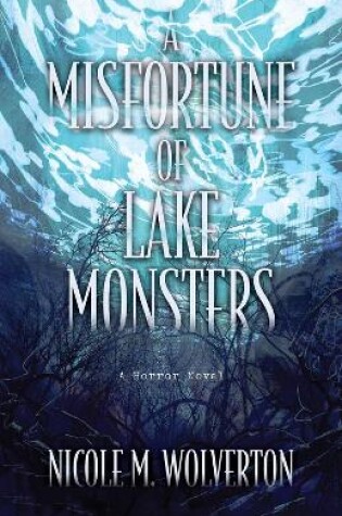 Cover of A Misfortune of Lake Monsters