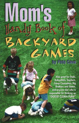 Book cover for Mom's Handy Book of Backyard Games