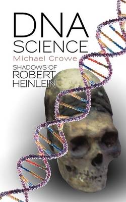 Book cover for DNA Science Shadows of Robert Heinlein