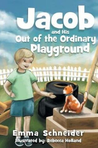 Cover of Jacob and His Out of the Ordinary Playground