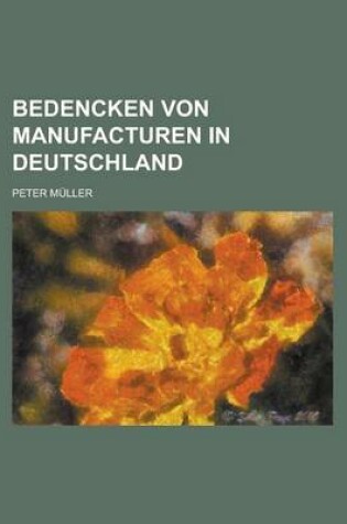 Cover of Bedencken Von Manufacturen in Deutschland