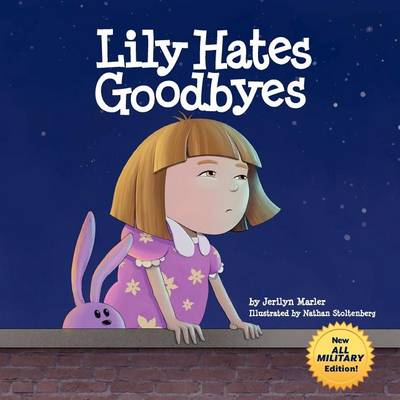 Book cover for Lily Hates Goodbyes (All Military Version)