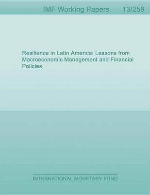 Book cover for Resilience in Latin America: Lessons from Macroeconomic Management and Financial Policies