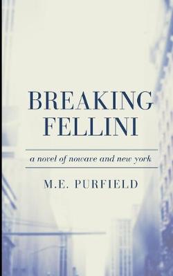 Book cover for Breaking Fellini