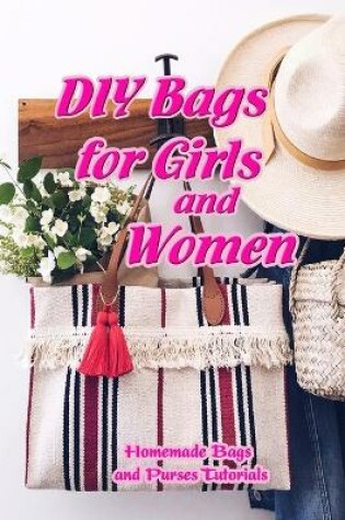 Cover of DIY Bags for Girls and Women