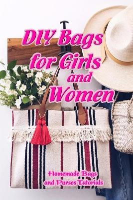 Book cover for DIY Bags for Girls and Women