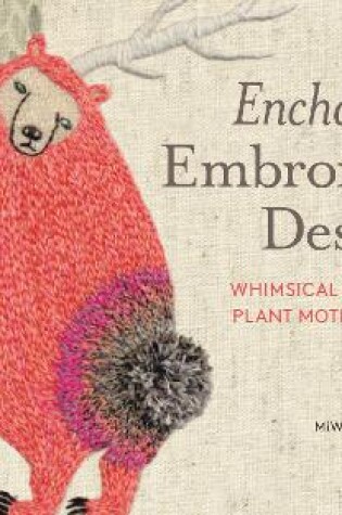 Cover of Enchanting Embroidery Designs