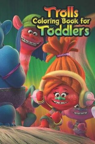 Cover of trolls coloring book for toddlers