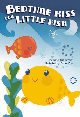Book cover for Bedtime Kiss for Little Fish