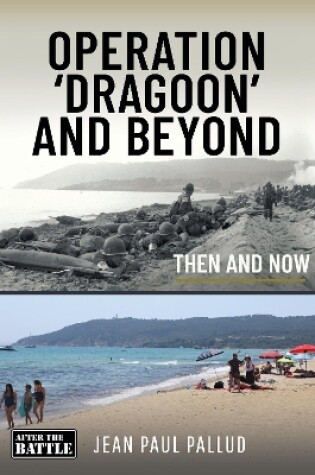 Cover of Operation 'Dragoon' and Beyond