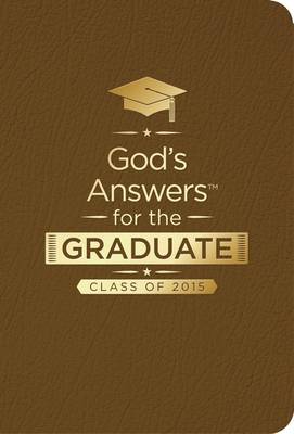 Book cover for God's Answers for the Graduate: Class of 2015 - Brown