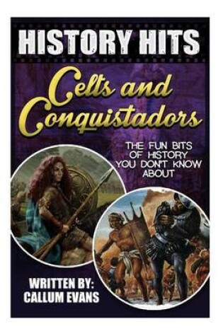 Cover of The Fun Bits of History You Don't Know about Celts and Conquistadors