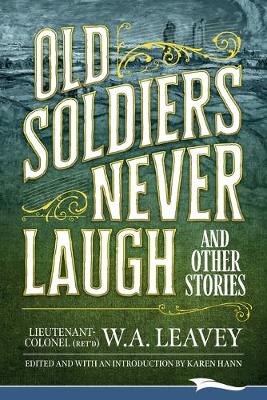 Book cover for Old Soldiers Never Laugh and Other Stories