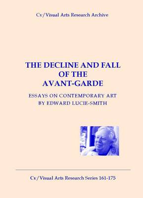 Book cover for The Decline and Fall of the Avant-Garde