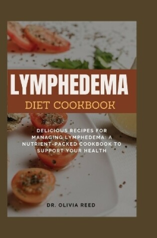 Cover of Lymphedema Diet Cookbook