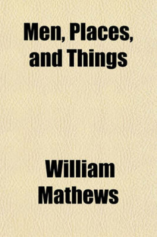 Cover of Men, Places, and Things