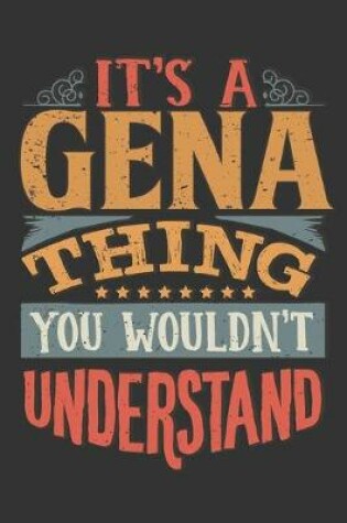 Cover of Its A Gena Thing You Wouldnt Understand