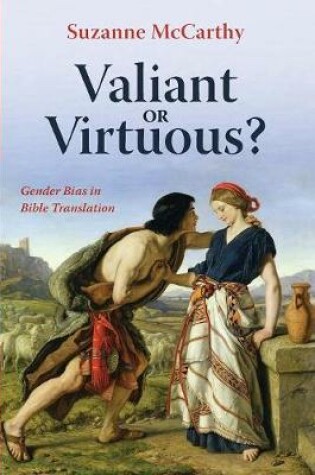 Cover of Valiant or Virtuous?