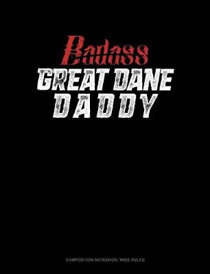 Cover of Badass Great Dane Daddy