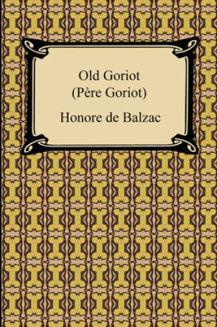 Cover of Old Goriot (Pere Goriot)